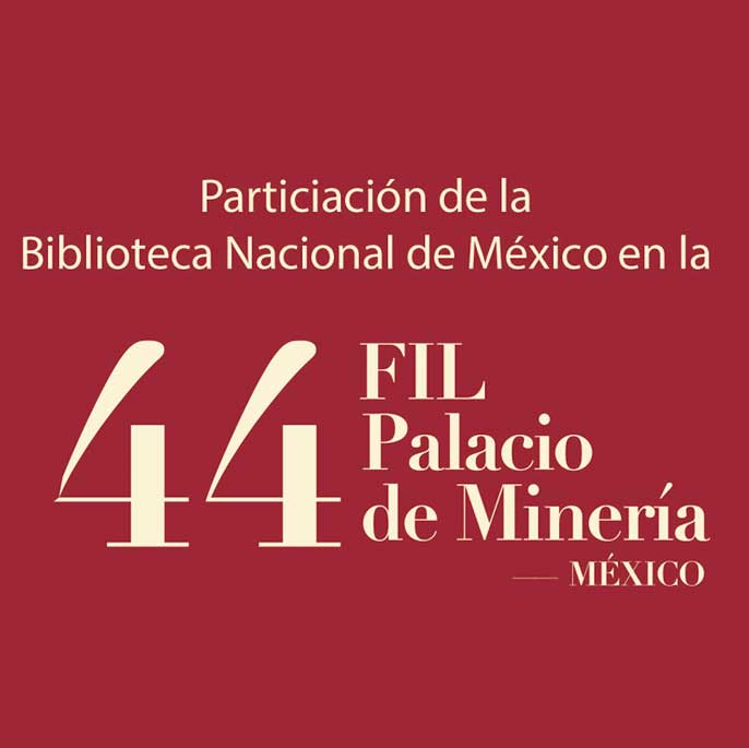 Cartelera de actividades de la BNM en la 44 FIL Palacio de Minería