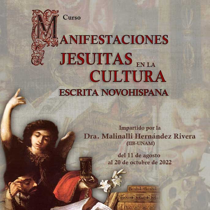 Curso: “Manifestaciones jesuitas en la cultura escrita novohispana”
